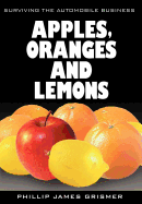 Apples, Oranges and Lemons: Surviving The Automobile Business