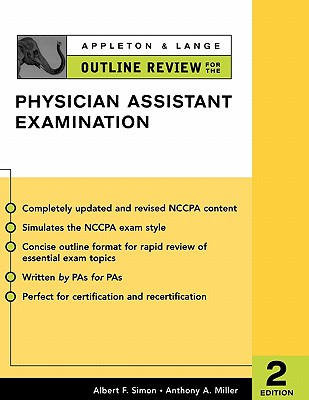Appleton & Lange Outline Review for the Physician Assistant Examination, Second Edition - Simon, Albert F, and Miller, Anthony A