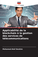 Applicabilit de la blockchain  la gestion des services de tlcommunications