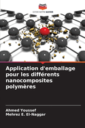 Application d'emballage pour les diff?rents nanocomposites polym?res