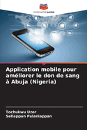 Application mobile pour am?liorer le don de sang ? Abuja (Nigeria)