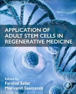 Application of Adult Stem Cells in Regenerative Medicine