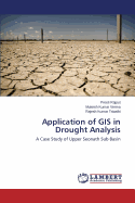 Application of GIS in Drought Analysis