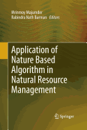 Application of Nature Based Algorithm in Natural Resource Management