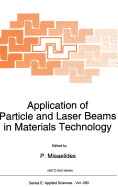 Application of Particle and Laser Beams in Materials Technology