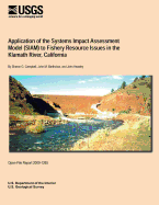 Application of the Systems Impact Assessment Model (Siam) to Fishery Resource Issues in the Klamath River, California
