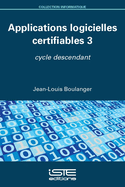 Applications logicielles certifiables 3: Cycle descendant
