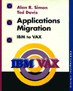 Applications Migration: IBM to VAX