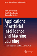 Applications of Artificial Intelligence and Machine Learning: Select Proceedings of ICAAAIML 2021