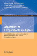 Applications of Computational Intelligence: Second IEEE Colombian Conference, Colcaci 2019, Barranquilla, Colombia, June 5-7, 2019, Revised Selected Papers