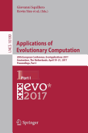 Applications of Evolutionary Computation: 20th European Conference, Evoapplications 2017, Amsterdam, the Netherlands, April 19-21, 2017, Proceedings, Part I