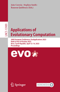 Applications of Evolutionary Computation: 26th European Conference, EvoApplications 2023, Held as Part of EvoStar 2023, Brno, Czech Republic, April 12-14, 2023, Proceedings
