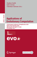 Applications of Evolutionary Computation: 27th European Conference, EvoApplications 2024, Held as Part of EvoStar 2024, Aberystwyth, UK, April 3-5, 2024, Proceedings, Part I