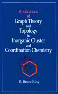 Applications of Graph Theory and Topology in Inorganic Cluster and Coordination Chemistry