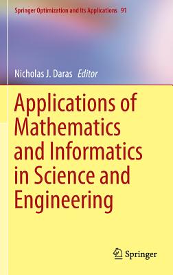 Applications of Mathematics and Informatics in Science and Engineering - Daras, Nicholas J (Editor)