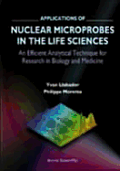 Applications of Nuclear Microprobes in the Life Sciences
