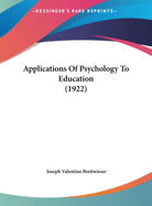 Applications of Psychology to Education (1922)
