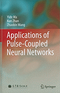 Applications of Pulse-Coupled Neural Networks