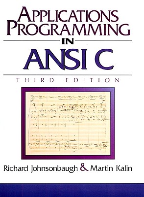 Applications Programming in ANSI C - Johnsonbaugh, Richard, and Kalin, Martin