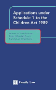 Applications Under Schedule 1 to the Children ACT 1989