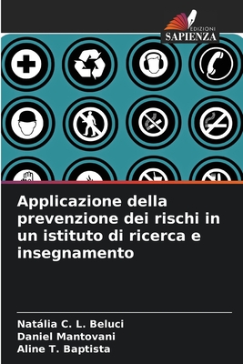 Applicazione della prevenzione dei rischi in un istituto di ricerca e insegnamento - C L Beluci, Natlia, and Mantovani, Daniel, and T Baptista, Aline