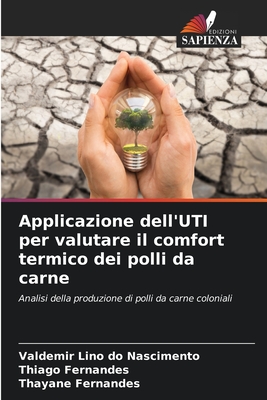 Applicazione dell'UTI per valutare il comfort termico dei polli da carne - Do Nascimento, Valdemir Lino, and Fernandes, Thiago, and Fernandes, Thayane