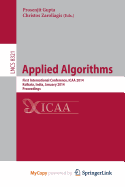 Applied Algorithms: First International Conference, Icaa 2014, Kolkata, India, January 13-15, 2014. Proceedings