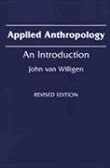 Applied Anthropology: An Introduction