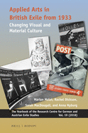 Applied Arts in British Exile from 1933: Changing Visual and Material Culture