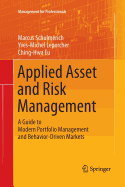 Applied Asset and Risk Management: A Guide to Modern Portfolio Management and Behavior-Driven Markets