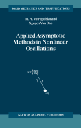 Applied Asymptotic Methods in Nonlinear Oscillations