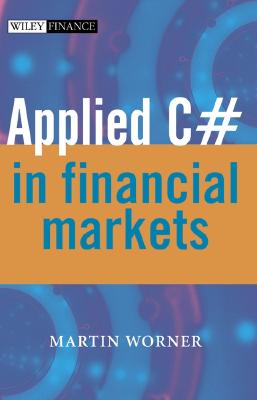 Applied C# in Financial Market - Worner, Martin