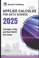 Applied Calculus for Data Science