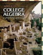 Applied College Algebra: A Graphing Approach - Williams, Gareth