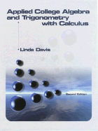 Applied college algebra and trigonometry with calculus