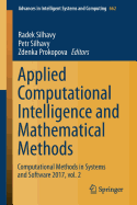 Applied Computational Intelligence and Mathematical Methods: Computational Methods in Systems and Software 2017, Vol. 2