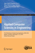 Applied Computer Sciences in Engineering: Third Workshop on Engineering Applications, Wea 2016, Bogota, Colombia, September 21-23, 2016, Revised Selected Papers