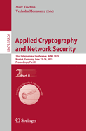 Applied Cryptography and Network Security: 23rd International Conference, ACNS 2025, Munich, Germany, June 23-26, 2025, Proceedings, Part I