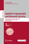 Applied Cryptography  and Network Security: 23rd International Conference, ACNS 2025, Munich, Germany, June 23-26, 2025, Proceedings, Part III