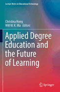 Applied Degree Education and the Future of Learning