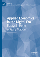 Applied Economics in the Digital Era: Essays in Honor of Gary Madden