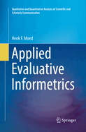 Applied Evaluative Informetrics