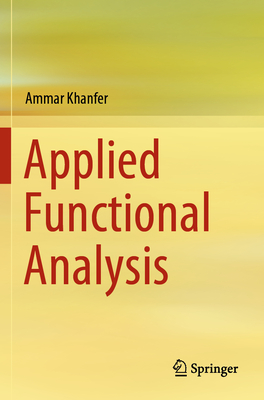 Applied Functional Analysis - Khanfer, Ammar