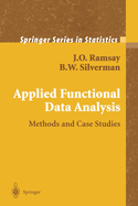 Applied Functional Data Analysis: Methods and Case Studies