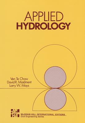 APPLIED HYDROLOGY (4/P) (Int'l Ed) - Chow, Ven