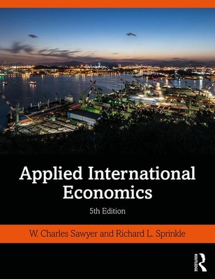 Applied International Economics - Sawyer, W. Charles, and Sprinkle, Richard L.