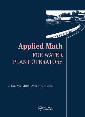 Applied Math for Water Plant Operators - Price, Joanne K
