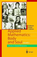 Applied Mathematics: Body and Soul: Calculus in Several Dimensions