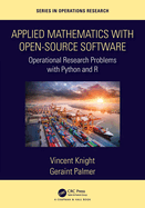 Applied Mathematics with Open-Source Software: Operational Research Problems with Python and R