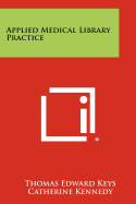 Applied Medical Library Practice